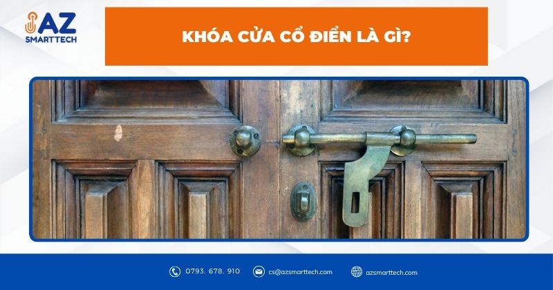 Khóa Cửa Cổ Điển Là Gì?