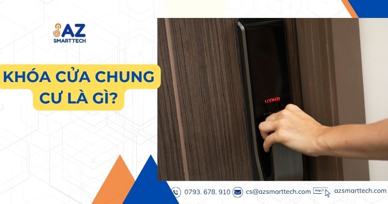 Khóa Cửa Chung Cư – Giải Pháp An Ninh Tối Ưu Cho Cuộc Sống Hiện Đại 2 Khóa Cửa Chung Cư Là Gì?