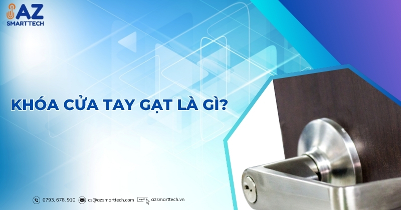 Khóa cửa tay gạt là gì?