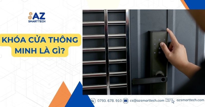 Khóa Cửa Thông Minh Là Gì?