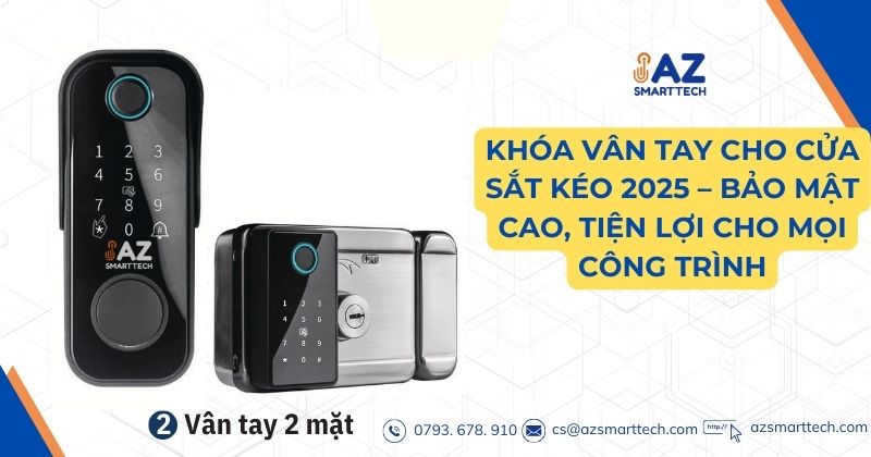 Khóa cửa vân tay cho cửa sắt kéo  bảo mật cao tiện lợi cho mọi nhà