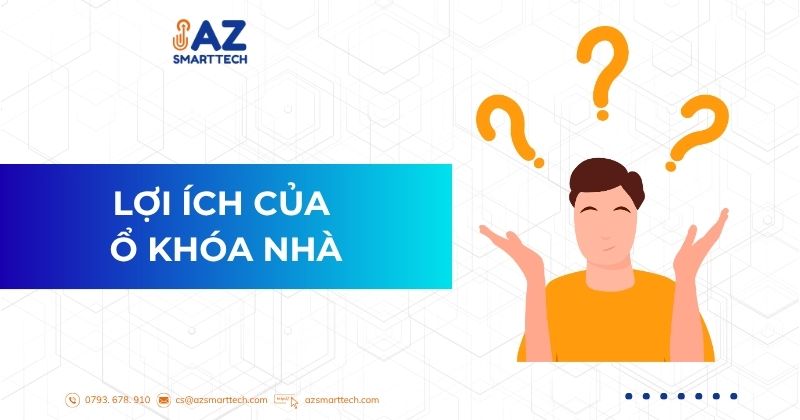 Lợi Ích Của Ổ Khóa Nhà