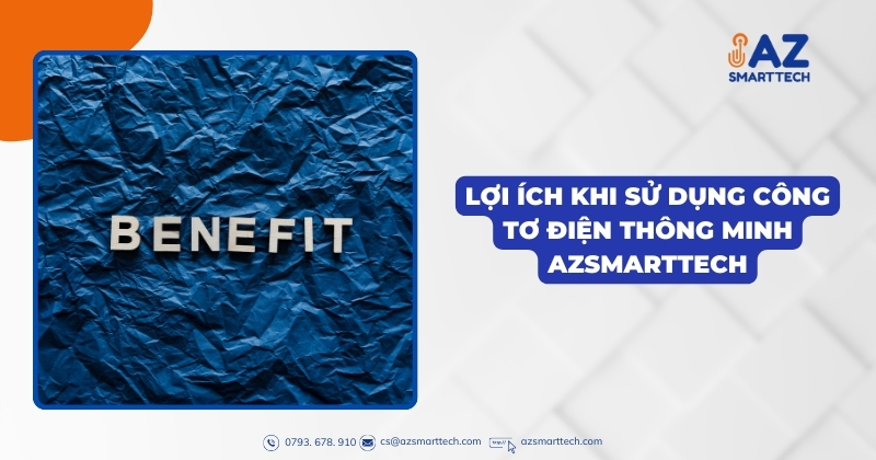 Lợi ích khi sử dụng công tơ điện thông minh AZSMARTTECH
