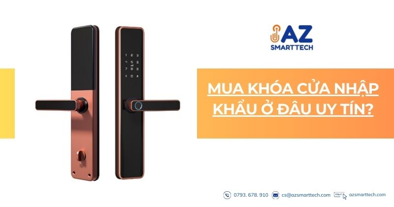 Mua khóa cửa nhập khẩu ở đâu uy tín
