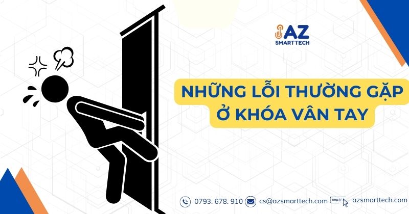 Những lỗi thường gặp ở khóa vân tay