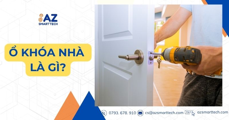 Ổ Khóa Nhà Gía Tốt Nhất 2025 2 Ổ Khóa Nhà Là Gì?