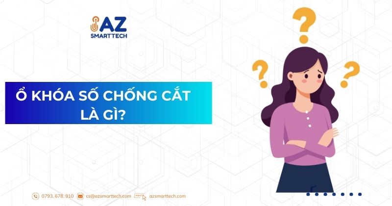 Ổ khóa số chống cắt là gì?