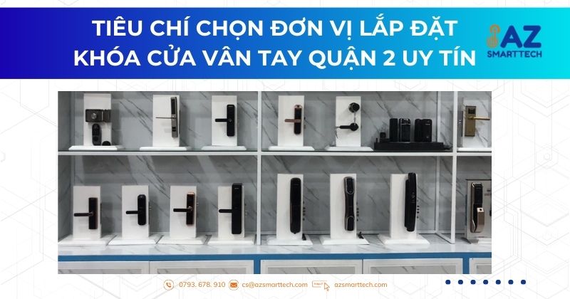Tiêu chí chọn đơn vị lắp đặt khóa cửa vân tay quận 2