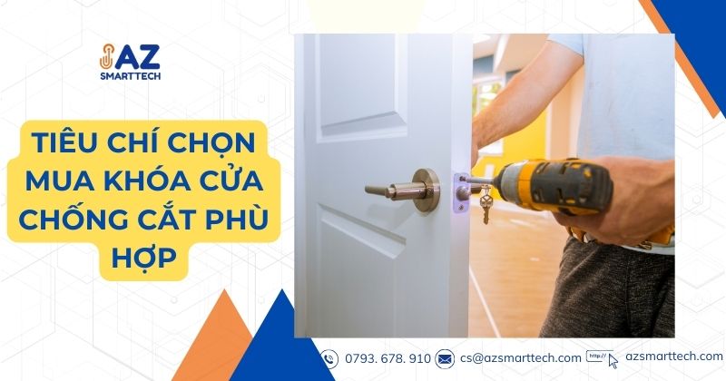 Tiêu chí chọn loại khóa cửa chống cắt chống trộm