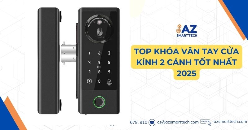 Top Khóa Vân Tay Cửa Kính 2 Cánh Tốt Nhất 2025 1 Top khóa vân tay cửa kính 2 cánh tốt nhất