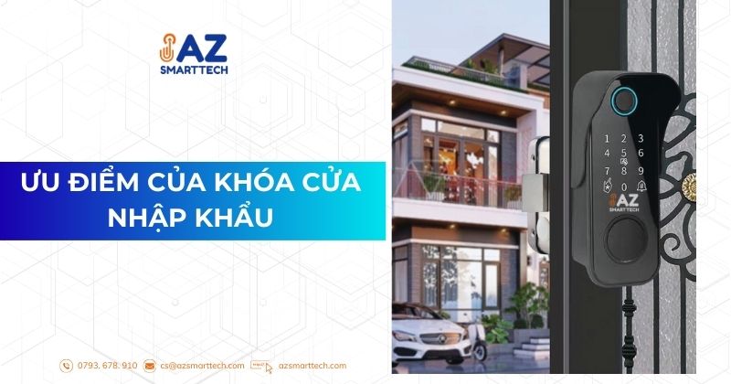 Ưu điểm của khóa cửa nhập khẩu