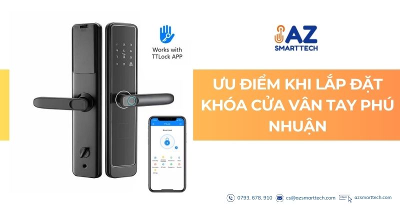 Ưu điểm khi lắp đặt khóa cửa vân tay quận Phú Nhuận;