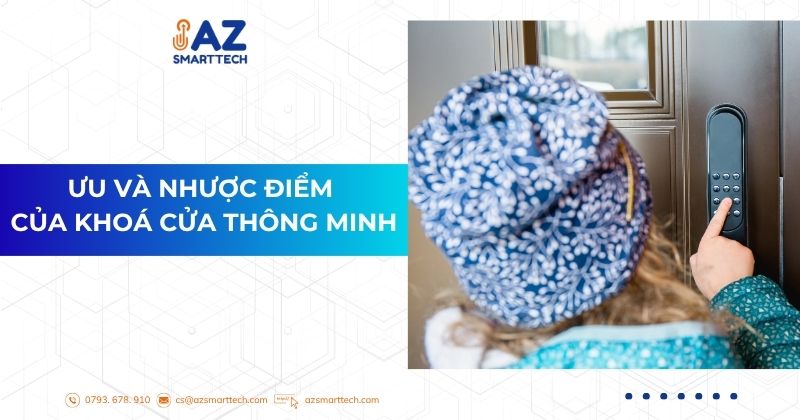 Ưu Và Nhược Điểm Của Khóa Cửa Thông Minh