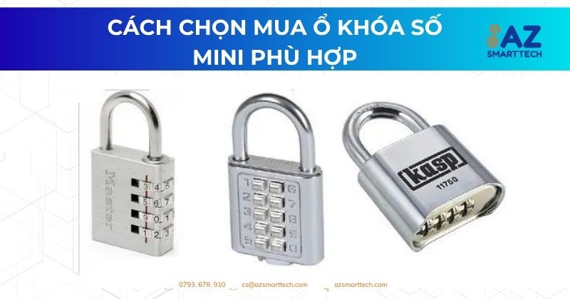 Cách Chọn Mua Ổ Khóa Số Mini Phù Hợp