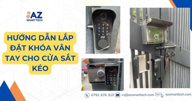 Hướng dẫn lắp đặt khóa vân tay cho cửa sắt kéo