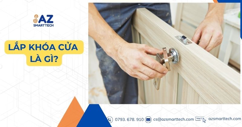 Lắp Khóa Cửa Là Gì?