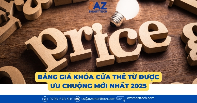 Bảng giá khóa cửa thẻ từ được ưu chuộng mới nhất 2025
