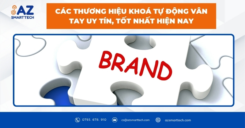 Khoá cửa tự động vân tay thông minh chính hãng 6 Các thương hiệu khoá tự động vân tay uy tín, tốt nhất hiện nay