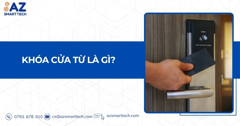 Khóa cửa từ là gì?