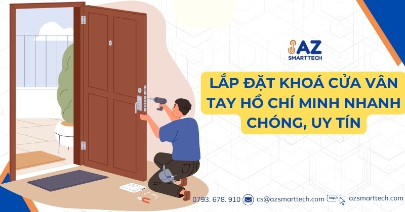 Lắp khóa cửa vân tay Ho Chi Minh nhanh chóng và uy tín
