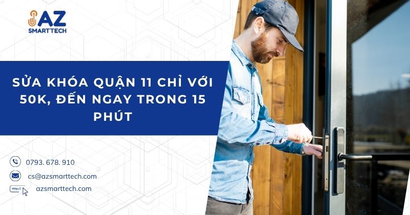 Sửa khóa quận 11 chỉ với 50k, đến ngay trong 15 phút