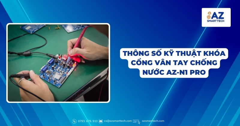 Thông số kỹ thuật Khóa cổng vân tay chống nước AZ-N1 Pro