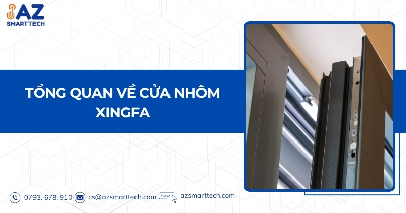 Top 10 mẫu khóa cửa nhôm bền bỉ được ưu chuộng năm 2025 2 Tổng quan về cửa nhôm Xingfa