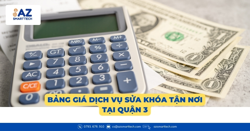 Sửa khóa quận 3 chỉ với 50k, đến mở khóa ngay trong 15 phút 3 Bảng giá dịch vụ sửa khóa tận nơi tại Quận 3