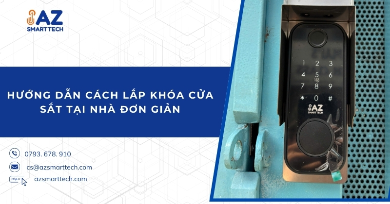 Hướng dẫn cách lắp khóa cửa sắt tại nhà đơn giản