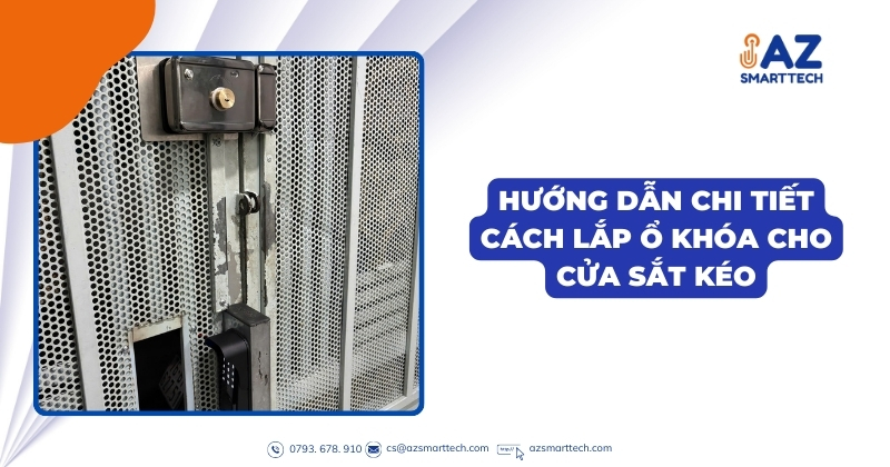 Hướng dẫn chi tiết cách lắp khóa cửa sắt