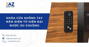 Khóa cửa không tay nắm điện tử hiện đại được ưu chuộng