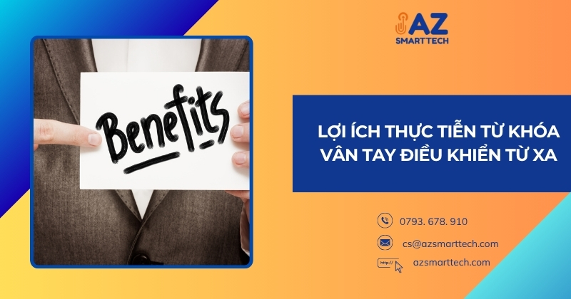 Lợi ích thực tiễn từ khóa vân tay điều khiển từ xa