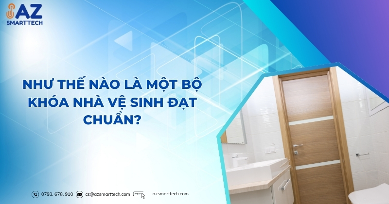 Mẫu khóa cửa nhà vệ sinh không chìa phổ biến kèm bảng giá 2 Như thế nào là một bộ khóa nhà vệ sinh đạt chuẩn?