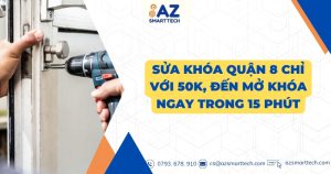 Sua khoa quan 8 chi voi 50k den mo khoa ngay trong 15 phut
