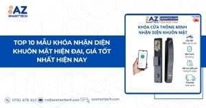 TOP 10 mẫu khóa nhận diện khuôn mặt hiện đại, giá tốt