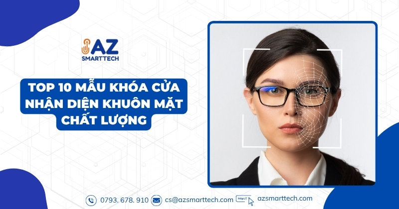 TOP 10 mẫu khóa nhận diện khuôn mặt hiện đại, giá tốt nhất hiện nay 4 Top 10 mẫu khóa cửa nhận diện khuôn mặt chất lượng