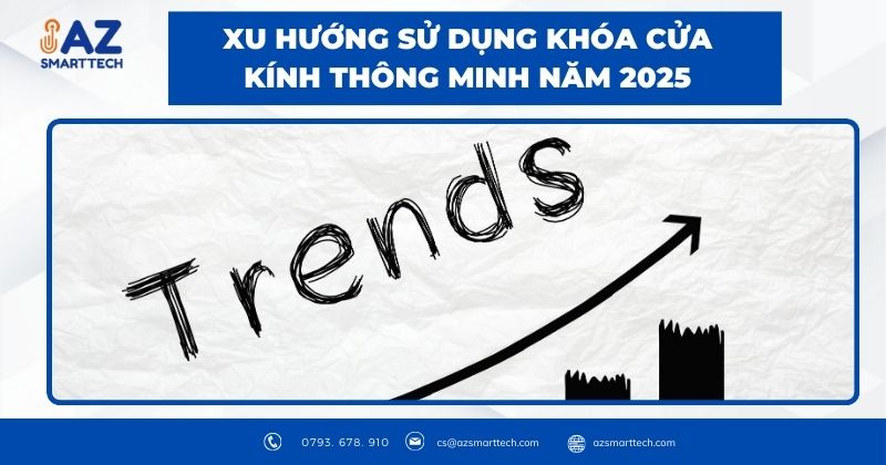 Xu hướng sử dụng khóa cửa kính thông minh năm 2025