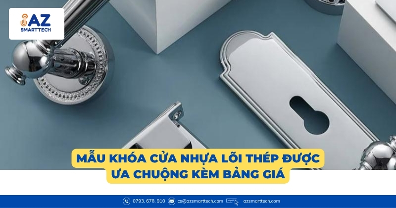 Mẫu khóa cửa nhựa lõi thép được ưa chuộng kèm bảng giá