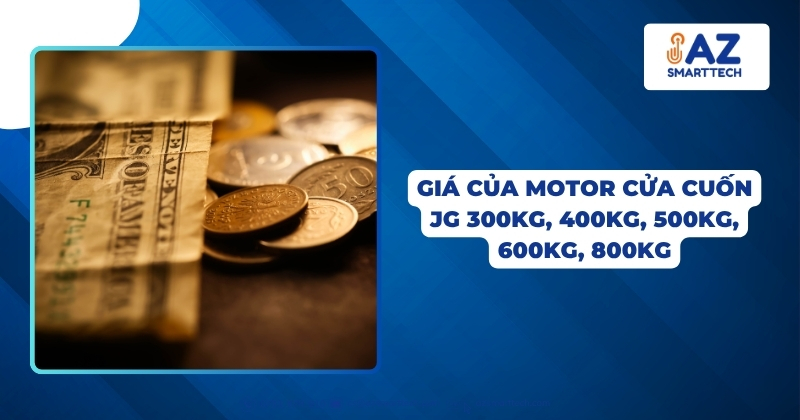 Giá của motor cửa cuốn JG 300kg, 400kg, 500kg, 600kg, 800kg