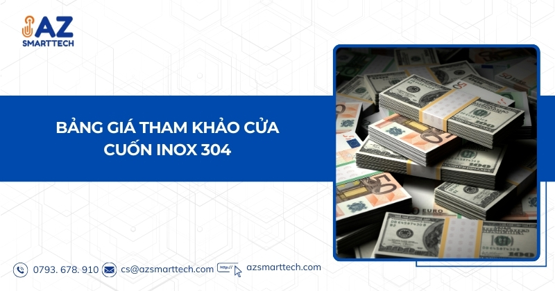 Bảng giá tham khảo cửa cuốn inox 304