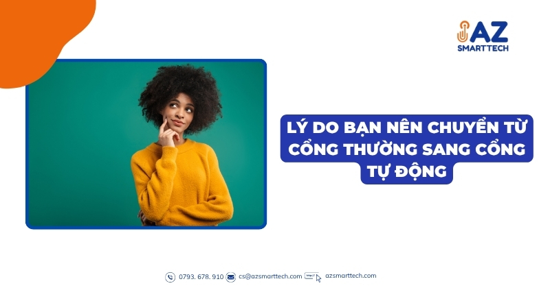 Lý do bạn nên chuyển từ cổng thường sang cổng tự động