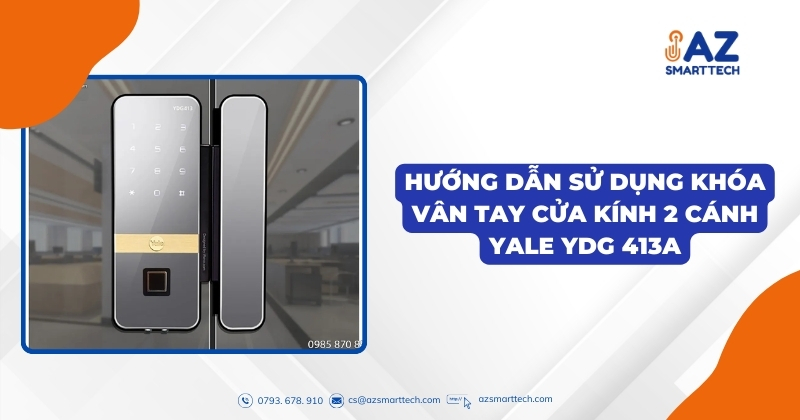 Hướng dẫn sử dụng khóa vân tay cửa kính 2 cánh YALE YDG 413A