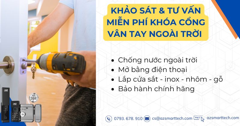 Khảo sát miễn phí khóa cổng vân tay ngoài trời AZ Smarttech lắp đặt cho cửa sắt, cửa inox và cửa nhôm