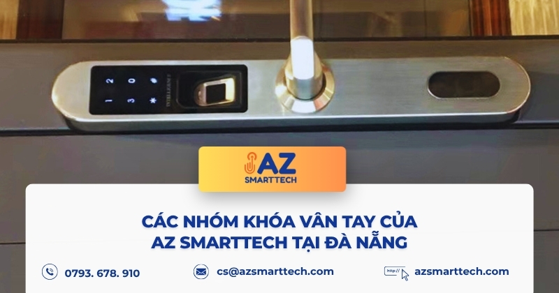 Địa chỉ mua và lắp đặt khóa vân tay Đà Nẵng uy tín, chính hãng AZ SMARTTECH