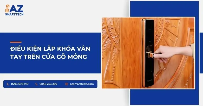 Điều kiện để lắp khóa vân tay trên cửa gỗ mỏng
