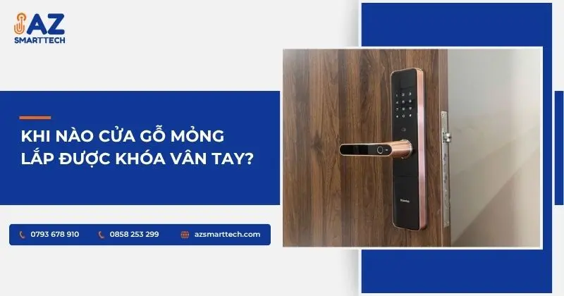 Khi nào cửa gỗ mỏng lắp được khóa vân tay?